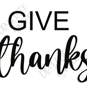 Give Thanks SVG Cut file for Cricut and Silhouette, Thankful, Thanksgiving, Fall Decor SVG