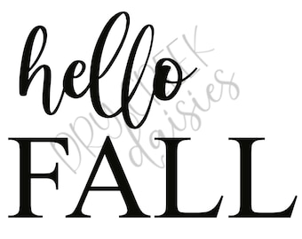 Hello Fall SVG Cut file, Fall Decor, Fall Greetings