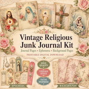 May include: A digital junk journal kit featuring religious imagery, including portraits of Jesus and Mary, crosses, and floral accents. The text reads Vintage Religious Junk Journal Kit, Journal Pages, Ephemera, Background Pages, Printable Digital Download, High Quality, Vintage Style, Faith Inspired, God is within her she will not fail, Ephemera, and Backgrounds.