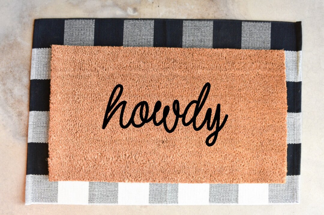Howdy Doormat Doormat Front Porch Decor Housewarming Gift