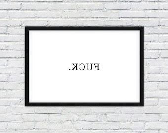 Fuck. | Curse Word Poster | Multiple Sizes