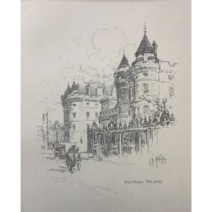 May include: An antique black and white illustration of Holyrood Palace. The drawing depicts the palace with multiple turrets, a gated entrance, and figures in the foreground. The text "Holyrood Palace" is printed below the image.