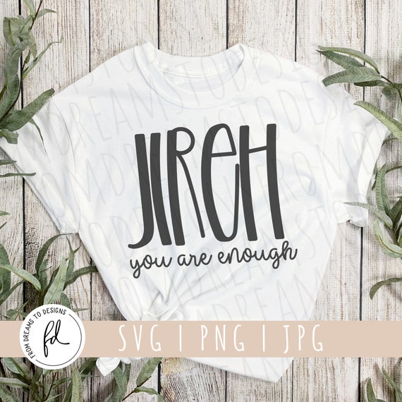 Faith svg - Christian Shirt svg - Jireh svg - Names of God svg - Jehovah svg - God Provides svg - Jesus svg - svg files for Cricut