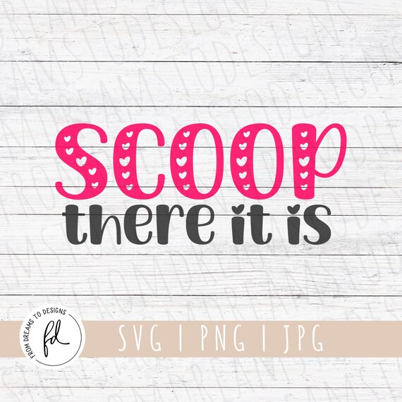 Scoop There It is Svg Ice Cream Bowl Svg I Cerealsly Love Etsy