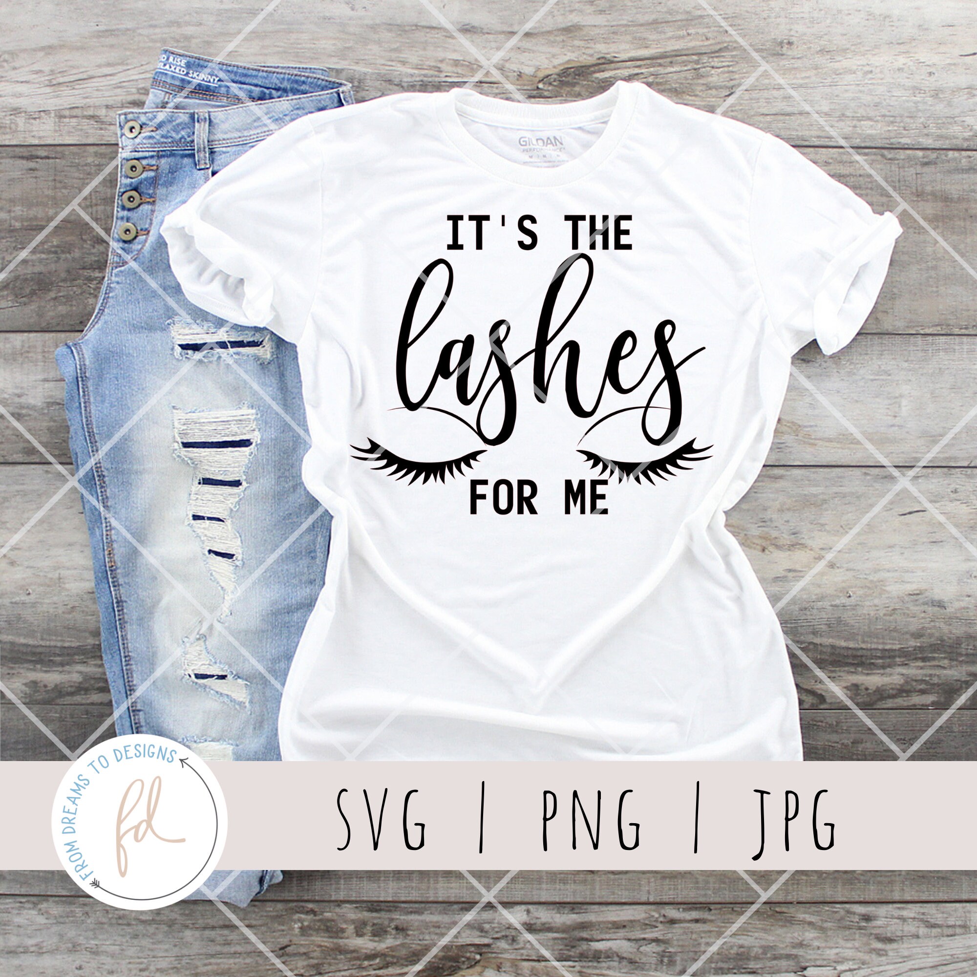 Download It S The Lashes For Me Svg Makeup Svg Eyelashes Svg Etsy