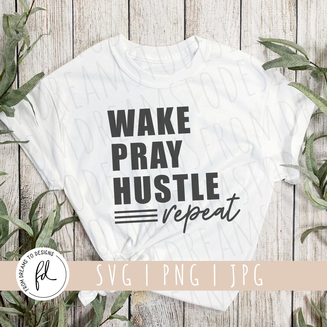 Hustle Svg - Boss Girl Svg - Pray Svg - Motivation Svg - Mad Hustle Svg ...