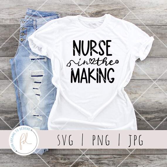 Download Nurse In The Making Svg Nursing Student Svg Nursing School Etsy