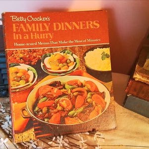 Vintage Betty Crocker 1971 Cookbook Family Dinners in a Hurry Home-tested Menus That Make the Most of Minutes Spiral Bound Hardback
