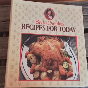 Vintage Betty Crocker Cookbook 1980&#39;s Recipes For Today Bound Hardcover Vintage Kitchen Recipes FREE SHIPPING