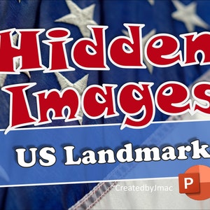May include: Red and white American flag with the text "Hidden Images US Landmarks!" in red and white letters. The text is in a bold, cartoon font. The text "Created by Jmac" is in white letters on a blue background at the bottom of the image. A PowerPoint logo is in the bottom right corner.