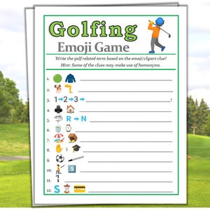 May include: A printable golfing emoji game with 12 clues. Each clue is a combination of emojis and text. The game is printed on a white background with a green border.