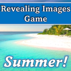 May include: A tropical beach scene with white sand, turquoise water, and palm trees. The text "Revealing Images Game" and "Summer!" is displayed on the image.