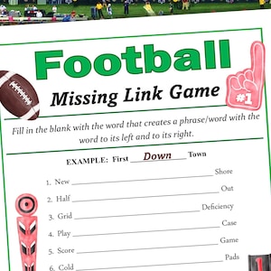 May include: A white paper with a green border featuring a football-themed missing link game. The title "Football Missing Link Game" is in green. Includes a football illustration and a foam finger. The game challenges players to fill in the blanks.