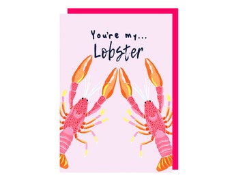 Valentines Card ,you're my lobster,  love cards , cute cards , valentines , love , cute card