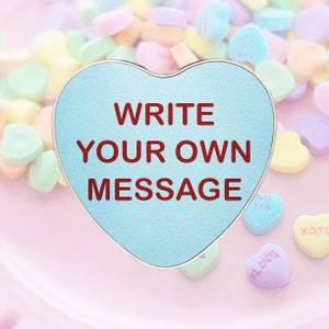 .Custom Candy Hearts: 900 hearts