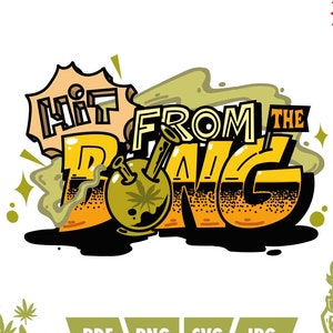 Könnte beinhalten: Ein gelbes und schwarzes Grafikdesign mit dem Text "Hit From The Bong" und einem Cartoon-Bild eines Bongs. Das Design ist im Graffiti-Stil.