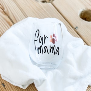 Stemless Wine Glass | 15 oz | Dog Lover | Rose Gold | Paw Print | Fur Mama | Dog Mom | Wine