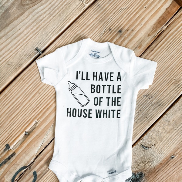 White Onesie | Funny Baby Quotes | Newborn Baby Gifts | I’ll Take A Bottle Of The House White | Wine Gift