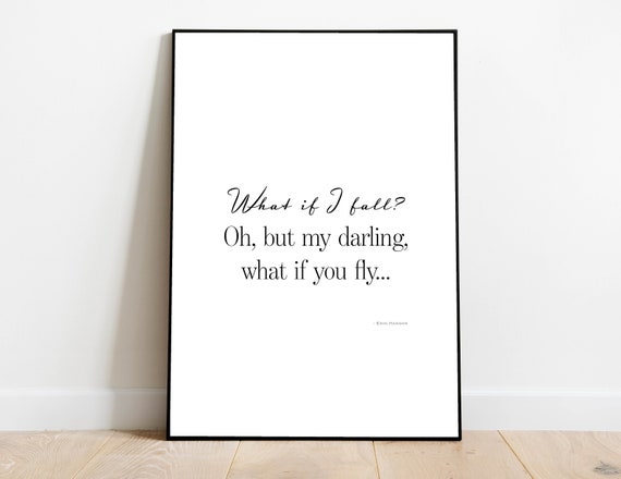 Motivational Print Erin Hanson Literary Poem Winnie The Pooh Inspirational Quote Art Oh But My Darling What If You Fly What If I Fall Art Collectibles Prints Lifepharmafze Com