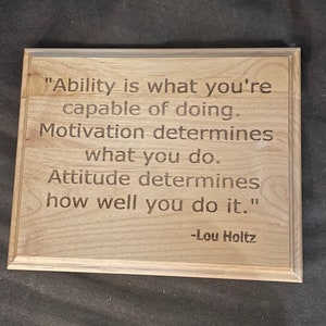Lou Holtz Quote | Famous Football Quote | Ability Motivation Attitude | Engraved Wood Inspirational Quotes | Graduation Gift for Athlete