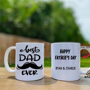 BEST DAD EVER Coffee Mug | Coffe Mug Father&#39;s Day Gift | Custom Coffee Mug | Personalized Mug | Taza Dia Del Padre | Permanent Ink 11oz 15oz