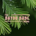 The Bayou Babe