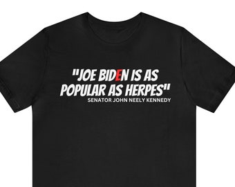 Grappig senator John Kennedy Quote T-shirt met korte mouwen