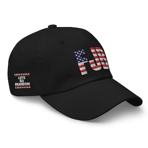 FJB Embroidered Dad hat. F Joe Biden on one side, Let&#39;s Go Brandon on the other.