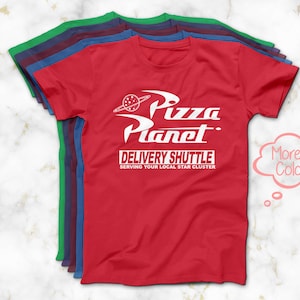 Pizza Planet T-Shirt, Available in 12 T-Shirt Colors, Toy Story Pizza Planet Delivery Shuttle Tee, Toy Story Aliens Shirt, Delivery Guy Tee