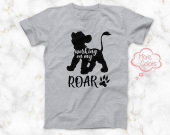 Simba Working on my ROAR T-Shirt, Available in 6 T-Shirt Colors, Lion King Simba Tee, Disney Family Vacation Tee, Disney Animal Kingdom Tee