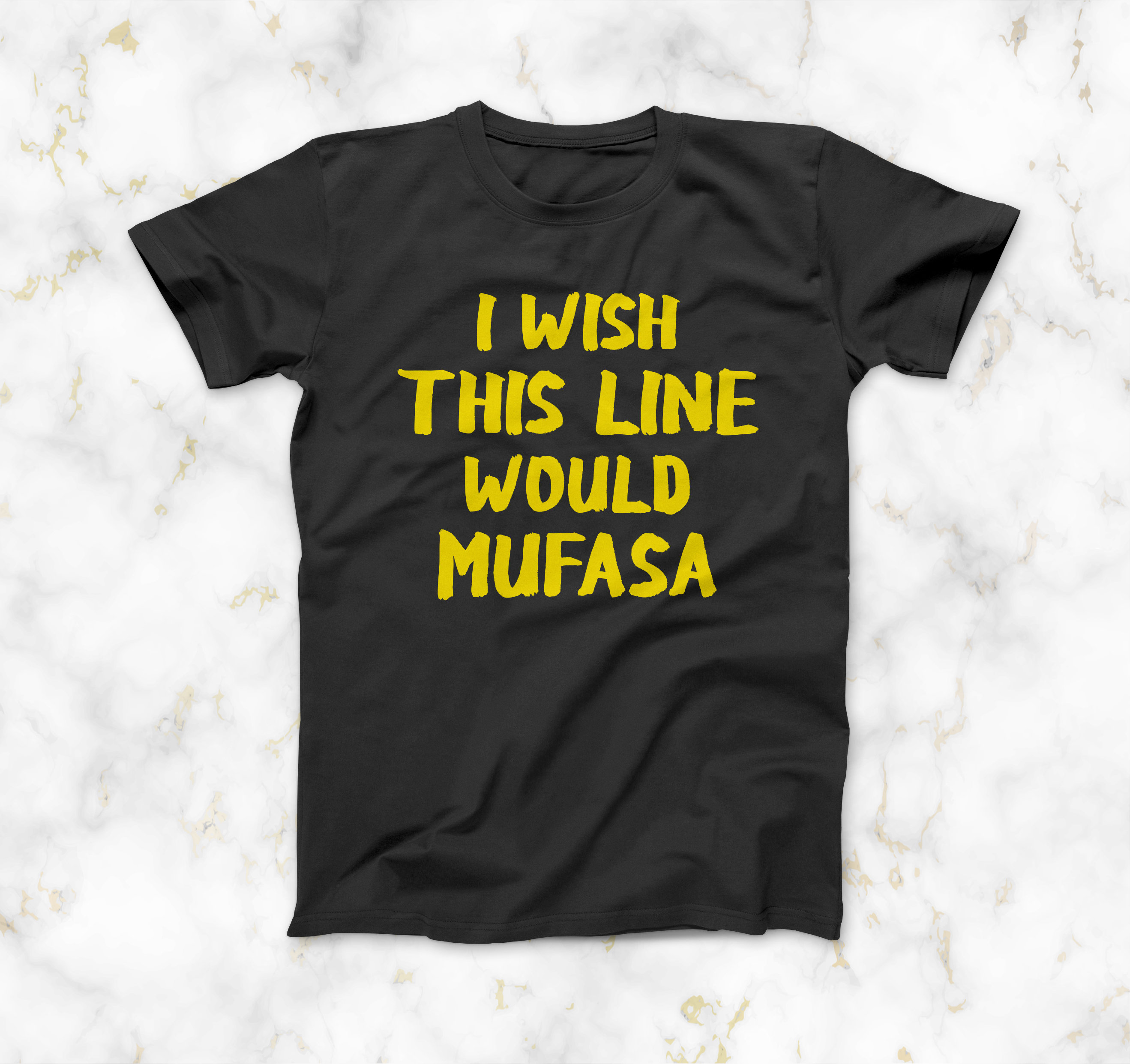 I Wish This Line Would MUFASA T-Shirt, Funny Disney Park Lion King Theme T-Shirt, Sun Yellow Print Color