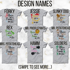 May include: A set of nine grey t-shirts featuring different characters from the Toy Story movie franchise. Each shirt has a different character and the text "You've got a friend in me."