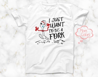 Forky I Just Want To Be a Fork T-Shirt, Toy Story Forky Funny Tee, Disney Family Vacation Forky Shirt, Toy Story 4 Shirt