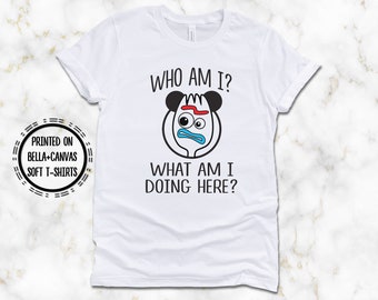 Forky Who am I? What am I Doing Here? T-Shirt, Printed on Bella Canvas Super Soft and Comfy T-Shirt, Disney Toy Story Forky Tee