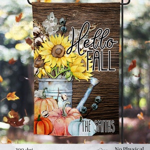 Hello Fall Sweet Fall Welcome Farmhouse Style Cotton Pumpkin Sunflower Water Can Personalized Garden Flag digital download PNG Aparecium DBG