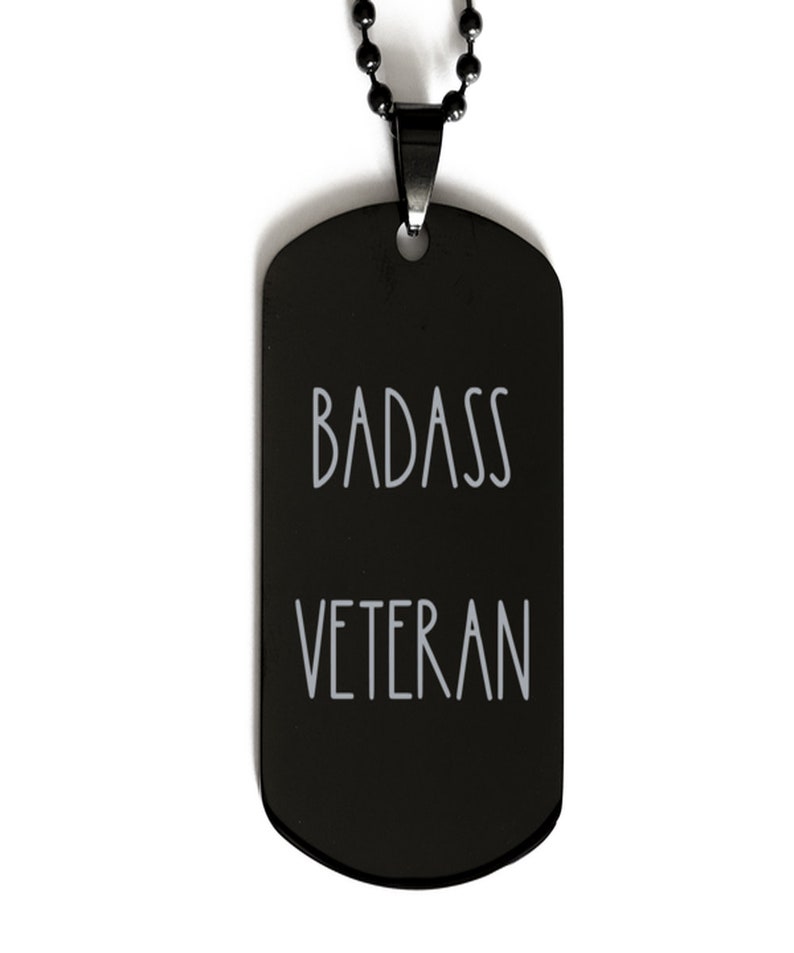 Veteran Gift Necklace For Veteran Gift For Veteran Veteran Necklace Black Engraved Dog Tag Necklace Badass Veteran Necklace