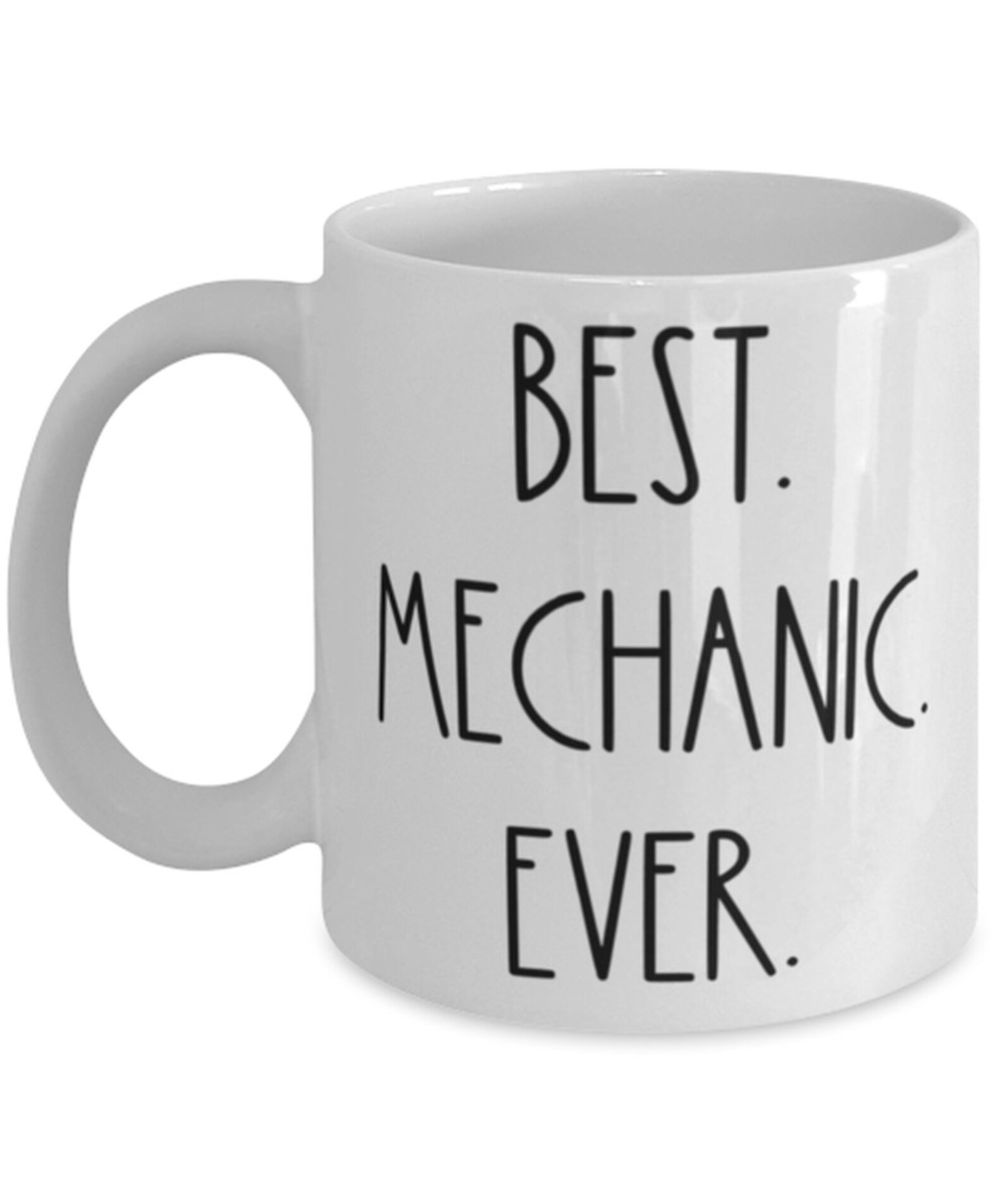 Best Mechanic Ever Mug Funny Mechanic Mug Mechanic Birthday Etsy