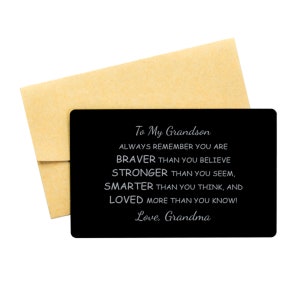 To My Grandson You Are Braver Than You Believe Love Grandma Wallet Card, Gift For Grandson From Grandma, Aluminum Wallet Insert Card