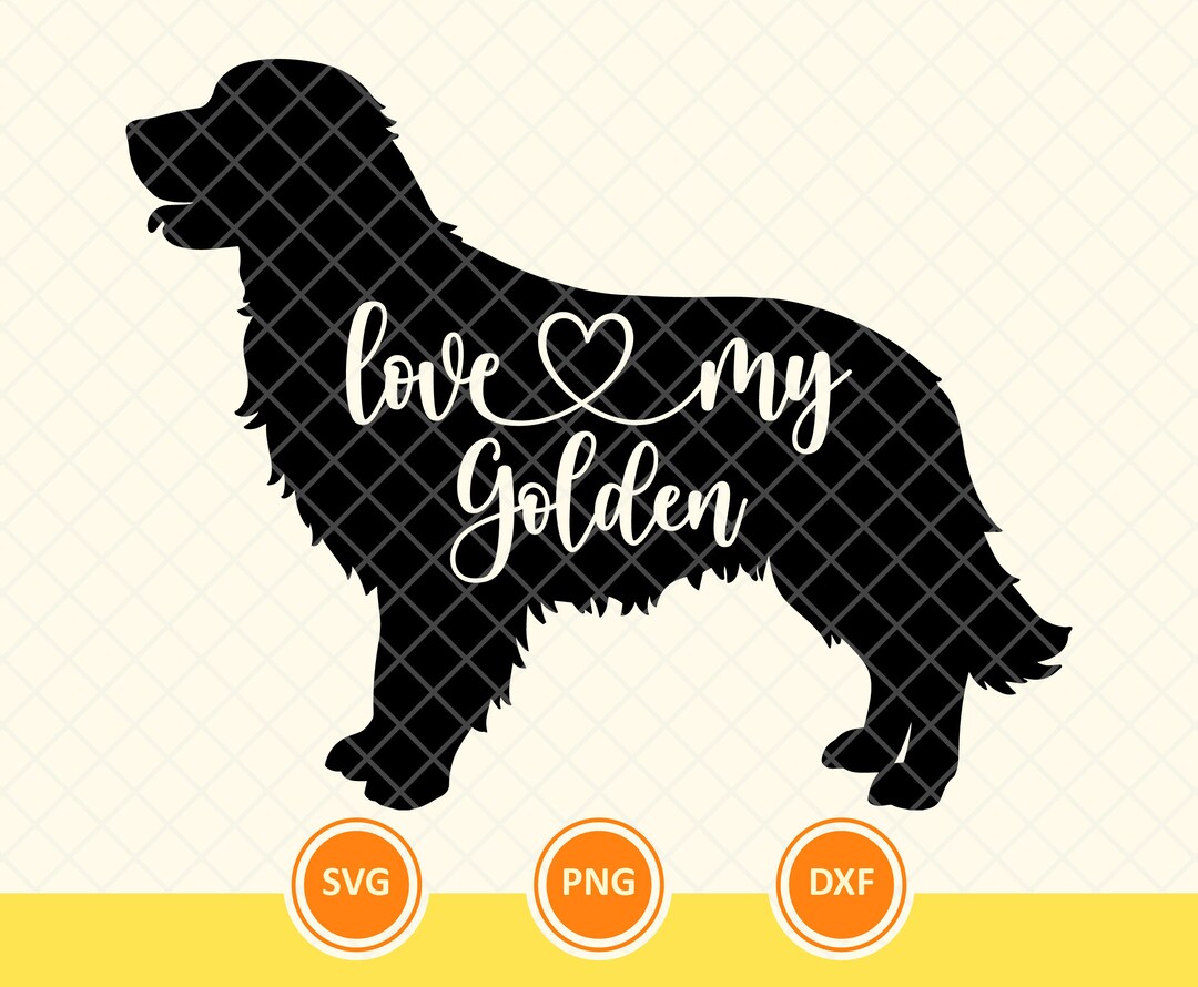 Golden Retriever Svg, Love My Golden Svg, Dog Silhouette, Dog Mom Svg ...