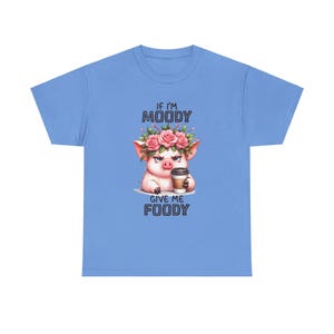 Funny Pig If I'm Moody Give Me Foody Unisex Tee, Cute Animal Lover Gift, Farmhouse Shirt, Humorous Pig Tee, Piggy Shirt, Piglet Top