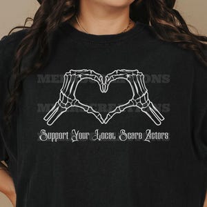 Support Your Local Scare Actors | 2025 Horror Nights TShirt | Universal Studios Halloween Horror Shirt | Haunted Houses Shirt