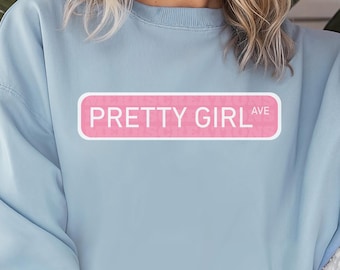 Pretty Girl Crewneck Sweatshirt | Girly Pop Culture
