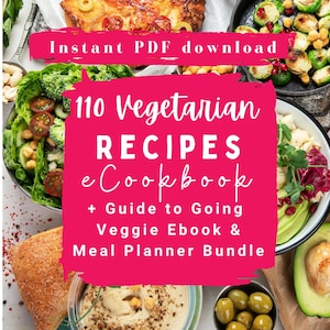 110 Vegetarische Rezepte - Anleitung für Going Veggie Bundle eCookbook |Instant PDF Digital Download| + BONUS Smoothie Rezepte-Ebook & Meal Planer