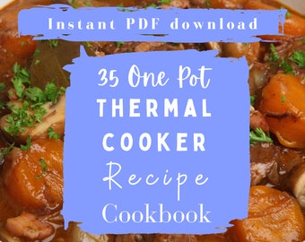 35 Thermal Cooker Recipes eBook - Instant PDF Download - Effortless Cooking - One pot wonder - Time-Saving Recipes + Bonus Meal Planner