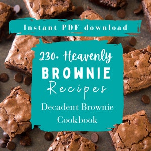 230+ Brownie Recipes eBook - PDF Instant Download - Heavenly Bliss Brownie Cookbook