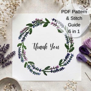 May include: A square white card featuring an embroidered wreath of lavender sprigs in shades of purple, blue, and green, with the text Thank You in the centre. The card includes the text PDF Pattern & Stitch Guide 6 in 1.