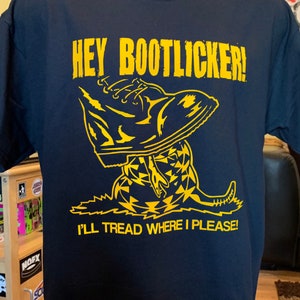 New Gold! Hey Bootlicker! T-shirt