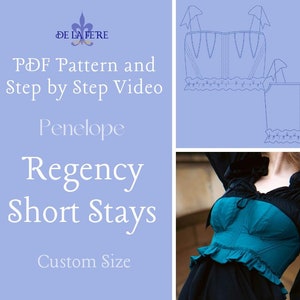 Peut inclure: Image présentant un corset Regency court de couleur teal avec des manches noires et un fond bleu. L'image comprend également un dessin au trait du corset et le texte "PDF Pattern and Step by Step Video Penelope Regency Short Stays Custom Size."