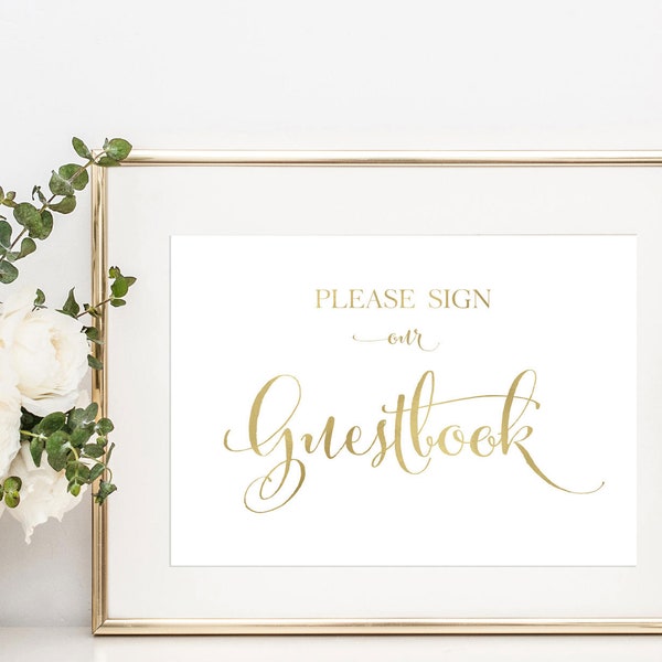 Guest Book Sign - Gold Foil Wedding Sign - Please Sign our Guest Book - Foiled Wedding Sign - Elegant Reception Sign - Real Gold Foil Print