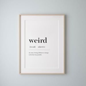 Weird Definition Print, Contemporary Wall Art, Gift Idea, Definition Prints, Quirky Gift Idea